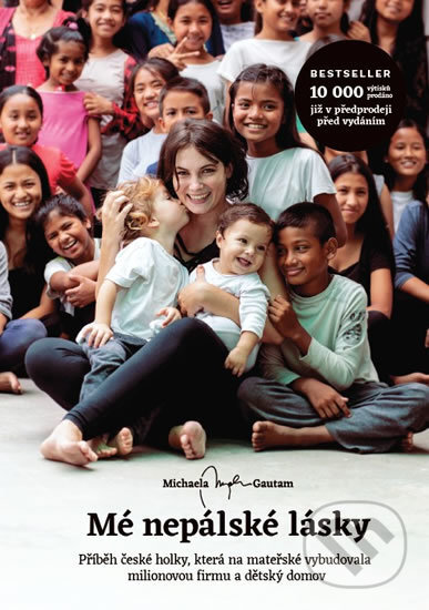 Kniha: Mé nepálské lásky (Michaela Gautam). Michaela Mysha Gautam, 2018 Kniha: Mé nepálské lásky (Michaela Gautam). Michaela Mysha Gautam, 2018