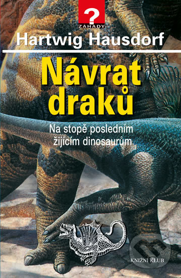 Kniha: Návrat draků (Hartwig Hausdorf). Pragma, 2018 Kniha: Návrat draků (Hartwig Hausdorf). Pragma, 2018