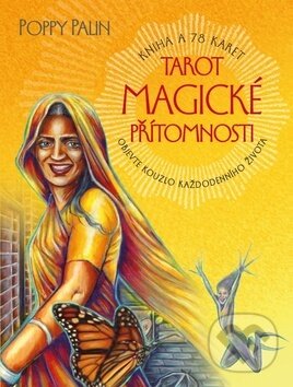Kniha: Tarot magické přítomnosti (Poppy Palin). Synergie, 2019 Kniha: Tarot magické přítomnosti (Poppy Palin). Synergie, 2019