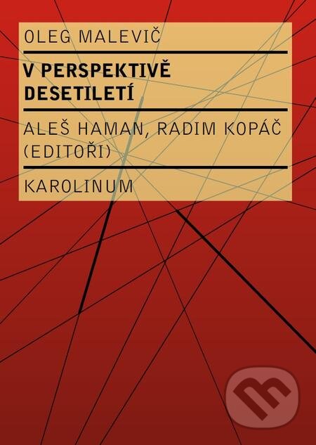 E-kniha: V perspektivě desetiletí (Oleg Malevič). Karolinum, 2016 E-kniha: V perspektivě desetiletí (Oleg Malevič). Karolinum, 2016