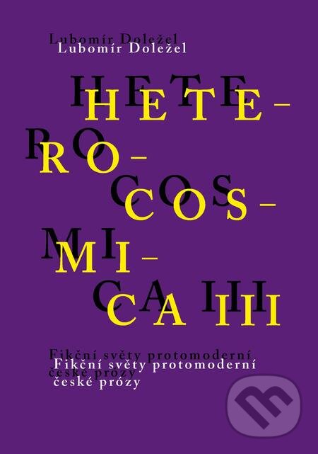 E-kniha: Heterocosmica III (Lubomír Doležel). Karolinum, 2019 E-kniha: Heterocosmica III (Lubomír Doležel). Karolinum, 2019