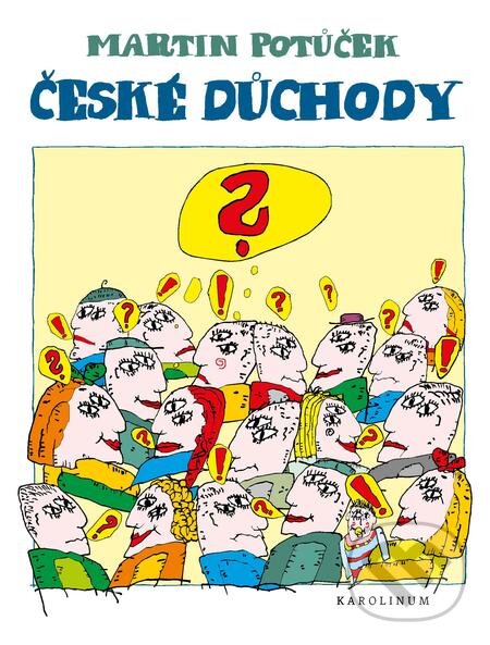 E-kniha: České důchody (Martin Potůček). Karolinum, 2019 E-kniha: České důchody (Martin Potůček). Karolinum, 2019