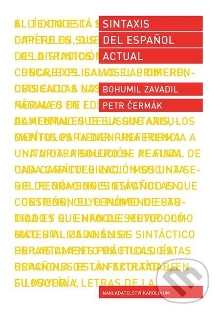 E-kniha: Sintaxis del espaňol actual (Bohumil Zavadil). Karolinum, 2019 E-kniha: Sintaxis del espaňol actual (Bohumil Zavadil). Karolinum, 2019