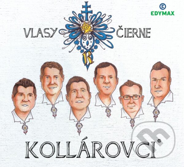 Hudobné CD: Kollárovci: Vlasy čierne (Hudobné albumy). Hudobné albumy, 2019 Hudobné CD: Kollárovci: Vlasy čierne (Hudobné albumy). Hudobné albumy, 2019
