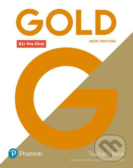 Kniha: Gold B1+ Pre-First 2018 - Teacher´s Book (Clementine Annabell). Pearson, 2018 Kniha: Gold B1+ Pre-First 2018 - Teacher´s Book (Clementine Annabell). Pearson, 2018