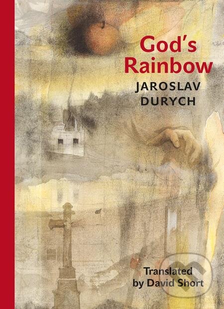 E-kniha: God's Rainbow (Jaroslav Durych). Karolinum, 2016 E-kniha: God's Rainbow (Jaroslav Durych). Karolinum, 2016