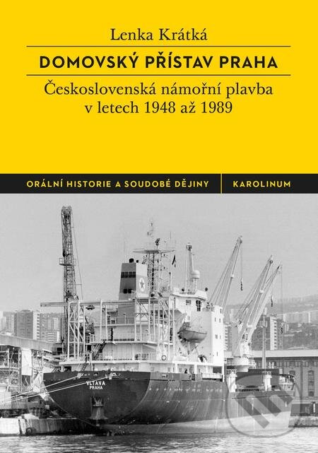 E-kniha: Domovský přístav Praha (Lenka Krátká). Karolinum, 2017 E-kniha: Domovský přístav Praha (Lenka Krátká). Karolinum, 2017