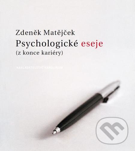 E-kniha: Psychologické eseje (Zdeněk Matějček). Karolinum, 2017 E-kniha: Psychologické eseje (Zdeněk Matějček). Karolinum, 2017
