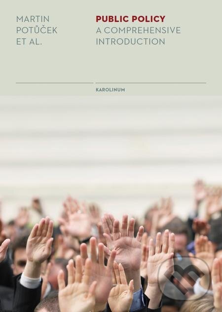 E-kniha: Public Policy (Martin Potůček). Karolinum, 2018 E-kniha: Public Policy (Martin Potůček). Karolinum, 2018