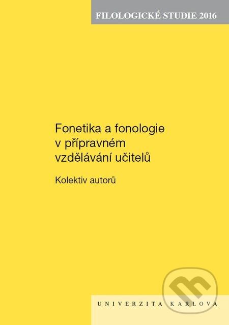 E-kniha: Filologické studie 2016 (Autorský kolektív). Karolinum, 2017 E-kniha: Filologické studie 2016 (Autorský kolektív). Karolinum, 2017
