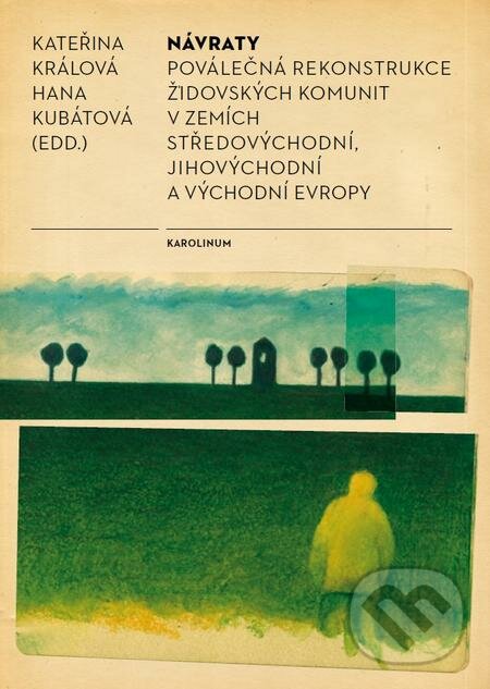 E-kniha: Návraty (Hana Kubátová a Kateřina Králová). Karolinum, 2017 E-kniha: Návraty (Hana Kubátová a Kateřina Králová). Karolinum, 2017