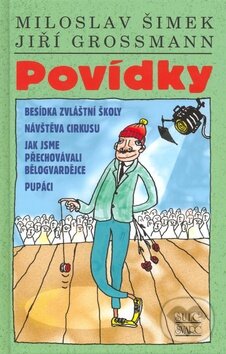 Kniha: Povídky (Jiří Grossman a Miloslav Šimek). Šulc - Švarc, 2007 Kniha: Povídky (Jiří Grossman a Miloslav Šimek). Šulc - Švarc, 2007