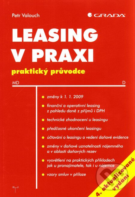 Kniha: Leasing v praxi (Petr Valouch). Grada, 2009 Kniha: Leasing v praxi (Petr Valouch). Grada, 2009