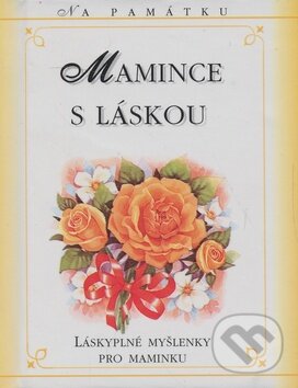 Kniha: Mamince s láskou (Doron). Doron, 1997 Kniha: Mamince s láskou (Doron). Doron, 1997