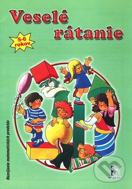 Kniha: Veselé rátanie 5-6 rokov (Mária Tašková). Maquita, 2000 Kniha: Veselé rátanie 5-6 rokov (Mária Tašková). Maquita, 2000