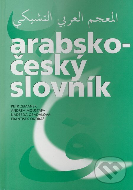 Kniha: Arabsko-český slovník (Andrea Moustafa, František Ondráš, Naděžda Obadalová a Petr Zemánek). Set Out, 2006 Kniha: Arabsko-český slovník (Andrea Moustafa, František Ondráš, Naděžda Obadalová a Petr Zemánek). Set Out, 2006
