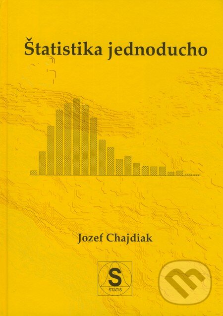 Kniha: Štatistika jednoducho (Jozef Chajdiak). Statis, 2003 Kniha: Štatistika jednoducho (Jozef Chajdiak). Statis, 2003