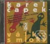 Audiokniha: Válka s mloky (Karel Čapek). Radioservis, 2009 Audiokniha: Válka s mloky (Karel Čapek). Radioservis, 2009
