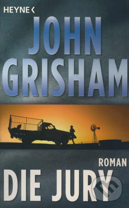 Kniha: Die Jury (John Grisham). Heyne, 2006 Kniha: Die Jury (John Grisham). Heyne, 2006