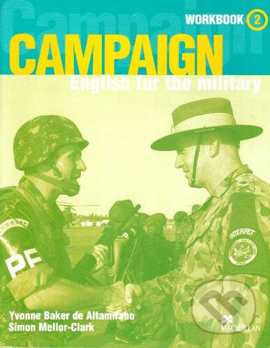 Kniha: Campaign 2 - Workbook + CD (Simon Mellor-Clark a Yvonne Baker de Altamirano). MacMillan, 2005 Kniha: Campaign 2 - Workbook + CD (Simon Mellor-Clark a Yvonne Baker de Altamirano). MacMillan, 2005