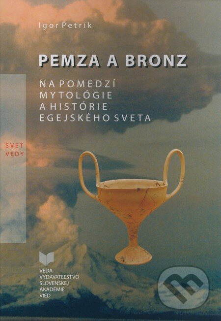 Kniha: Pemza a bronz (Igor Petrík). VEDA, 2008 Kniha: Pemza a bronz (Igor Petrík). VEDA, 2008