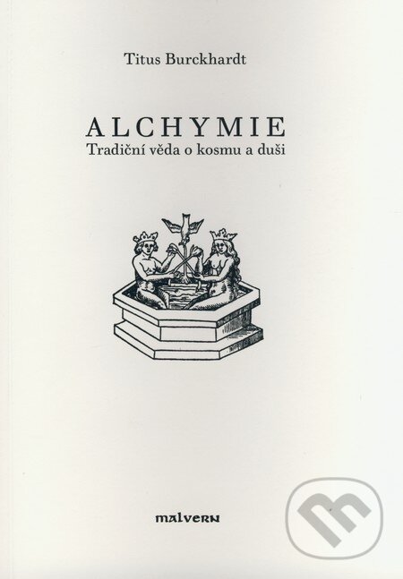 Kniha: Alchymie (Titus Burckhardt). Malvern, 2003 Kniha: Alchymie (Titus Burckhardt). Malvern, 2003
