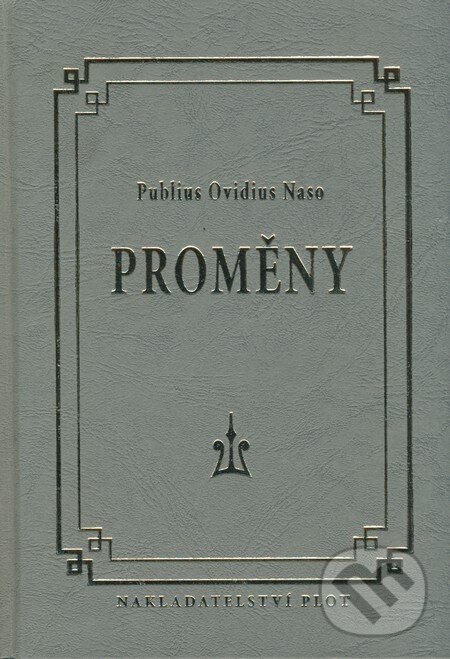 Kniha: Proměny (Publius Ovidius Naso). Plot, 2005 Kniha: Proměny (Publius Ovidius Naso). Plot, 2005