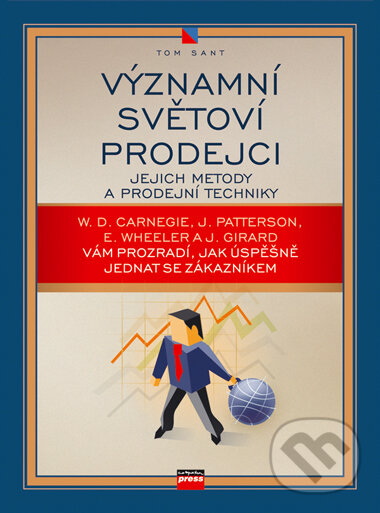 Kniha: Významní světoví prodejci (Tom Sant). Computer Press, 2007 Kniha: Významní světoví prodejci (Tom Sant). Computer Press, 2007