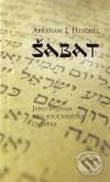 Kniha: Šabat (Abraham J. Heschel). Academia, 2009 Kniha: Šabat (Abraham J. Heschel). Academia, 2009