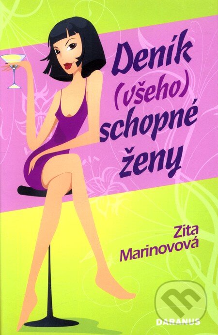 Kniha: Deník (všeho)schopné ženy (Zita Marinovová). Daranus, 2009 Kniha: Deník (všeho)schopné ženy (Zita Marinovová). Daranus, 2009
