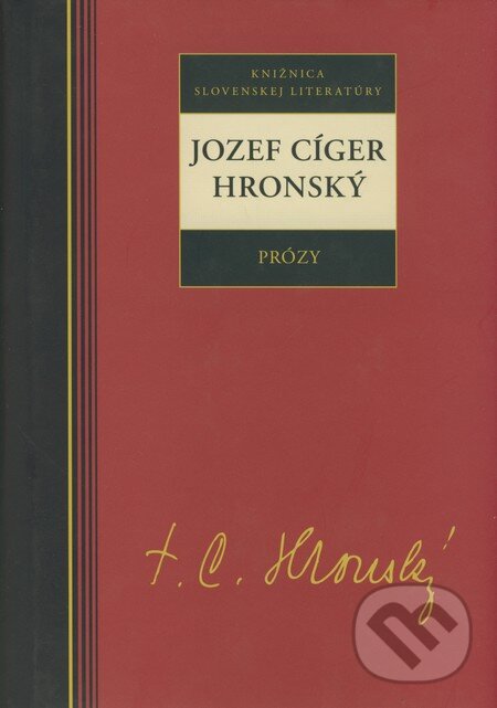 Kniha: Prózy - Jozef Cíger Hronský (Jozef Cíger Hronský). Kalligram, 2008 Kniha: Prózy - Jozef Cíger Hronský (Jozef Cíger Hronský). Kalligram, 2008