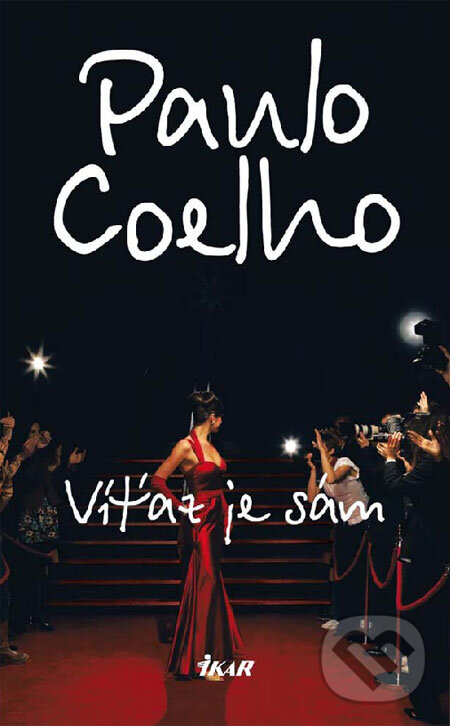 Kniha: Víťaz je sám (Paulo Coelho). Ikar, 2009 Kniha: Víťaz je sám (Paulo Coelho). Ikar, 2009