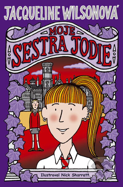 Kniha: Moje sestra Jodie (Jacqueline Wilson). BB/art, 2009 Kniha: Moje sestra Jodie (Jacqueline Wilson). BB/art, 2009
