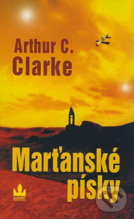 Kniha: Marťanské písky (Arthur C. Clarke). Baronet, 2009 Kniha: Marťanské písky (Arthur C. Clarke). Baronet, 2009