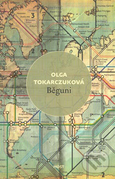 Kniha: Běguni (Olga Tokarczuk). Host, 2009 Kniha: Běguni (Olga Tokarczuk). Host, 2009