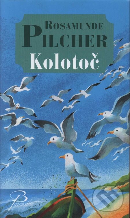 Kniha: Kolotoč (Rosamunde Pilcher). Baronet, 2009 Kniha: Kolotoč (Rosamunde Pilcher). Baronet, 2009