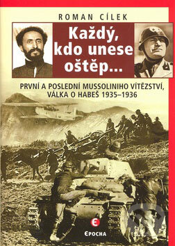 Kniha: Každý, kdo unese oštěp... (Roman Cílek). Epocha, 2009 Kniha: Každý, kdo unese oštěp... (Roman Cílek). Epocha, 2009