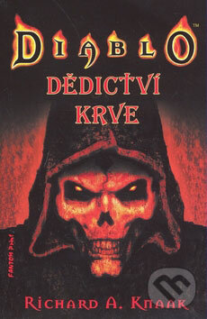 Kniha: Dědictví krve (Richard A. Knaak). FANTOM Print, 2009 Kniha: Dědictví krve (Richard A. Knaak). FANTOM Print, 2009