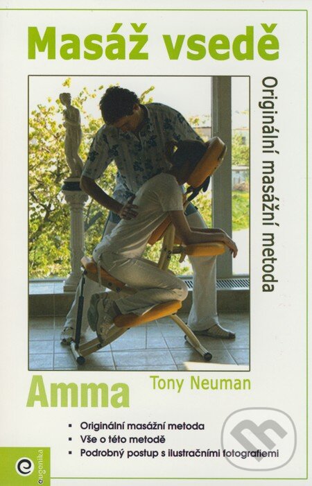 Masáž vsedě - Amma - Tony Neuman, Eugenika, 2009