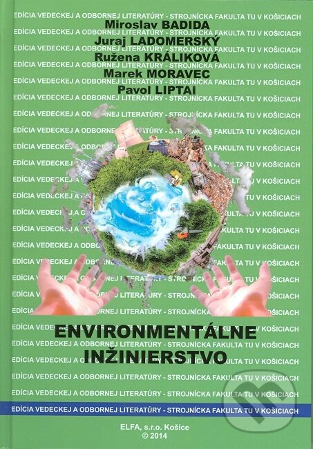 Kniha: Environmentálne inžinierstvo (Miroslav Badida). Elfa, 2014 Kniha: Environmentálne inžinierstvo (Miroslav Badida). Elfa, 2014