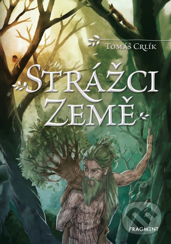 Kniha: Strážci Země (Tomáš Crlík). Nakladatelství Fragment, 2019 Kniha: Strážci Země (Tomáš Crlík). Nakladatelství Fragment, 2019