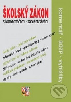 Kniha: Školský zákon (Poradce s.r.o.). Poradce s.r.o. Kniha: Školský zákon (Poradce s.r.o.). Poradce s.r.o.