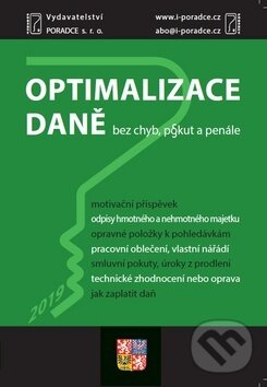 Kniha: Optimalizace daně (Poradce s.r.o.). Poradce s.r.o., 2019 Kniha: Optimalizace daně (Poradce s.r.o.). Poradce s.r.o., 2019