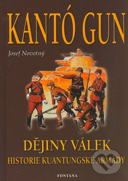Kniha: Kantó gun (Josef Novotný). Fontána, 2003 Kniha: Kantó gun (Josef Novotný). Fontána, 2003