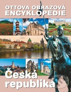 Kniha: Ottova obrazová encyklopedie Česká republika (Jaroslav Synek). Ottovo nakladatelství, 2018 Kniha: Ottova obrazová encyklopedie Česká republika (Jaroslav Synek). Ottovo nakladatelství, 2018