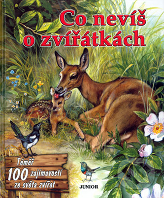 Kniha: Co nevíš o zvířátkách (Junior). Junior, 2017 Kniha: Co nevíš o zvířátkách (Junior). Junior, 2017
