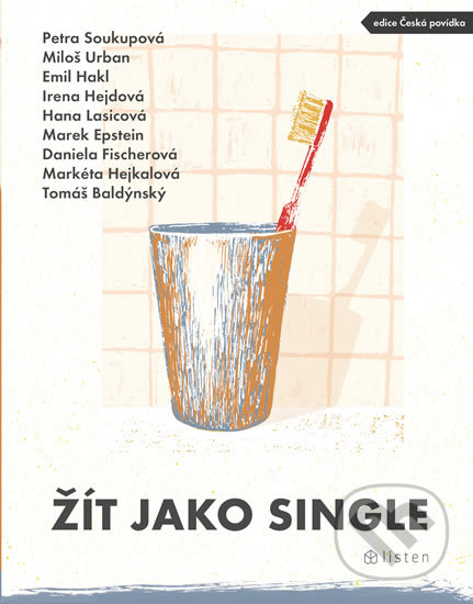 Kniha: Žít jako single (Autorský kolektív). Listen, 2019 Kniha: Žít jako single (Autorský kolektív). Listen, 2019