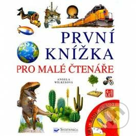 Kniha: První encyklopedie pro malé čtenáře (Angela Wilkes). Svojtka&Co., 2018 Kniha: První encyklopedie pro malé čtenáře (Angela Wilkes). Svojtka&Co., 2018