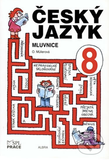 Kniha: Český jazyk 8 (Olga Müllerová). Práce, 1999 Kniha: Český jazyk 8 (Olga Müllerová). Práce, 1999