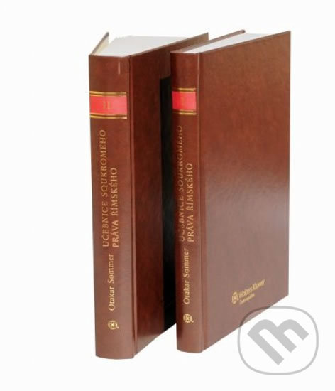 Kniha: Učebnice soukromého práva římského (Otakar Sommer). Wolters Kluwer ČR, 2011 Kniha: Učebnice soukromého práva římského (Otakar Sommer). Wolters Kluwer ČR, 2011